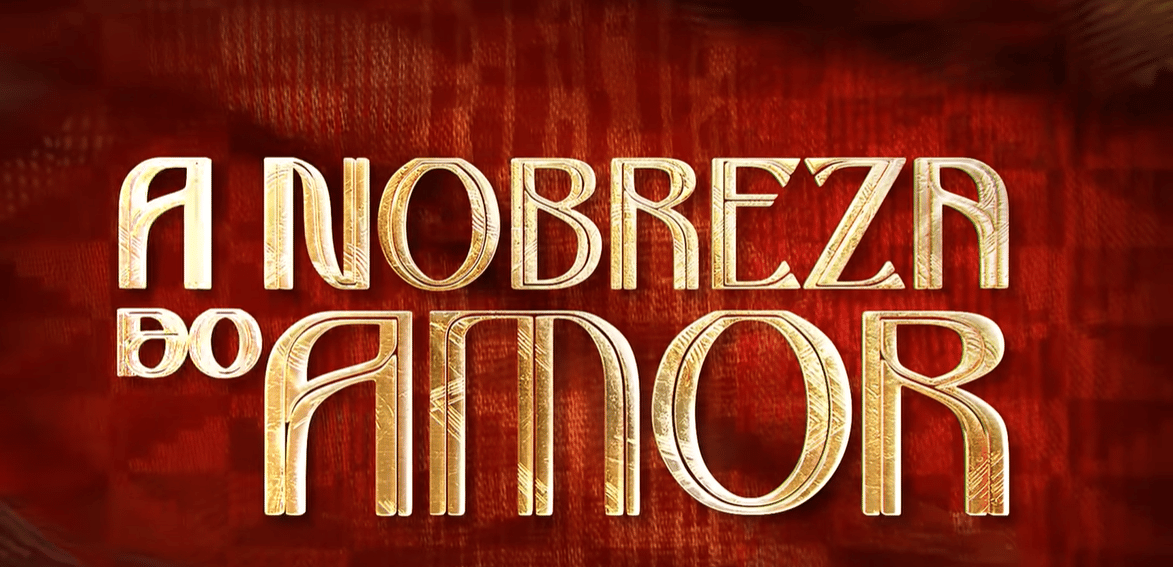 Estreia de 'A Nobreza do Amor' impressiona e arranca elogios do público na web